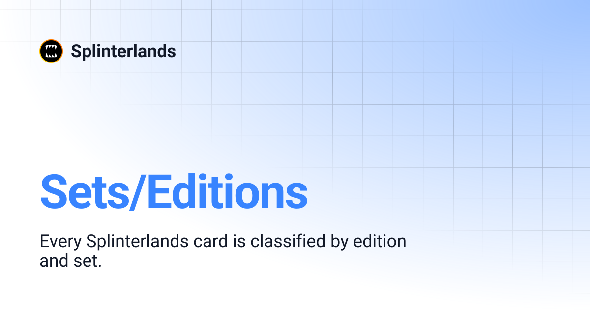 Sets/Editions | Splinterlands
